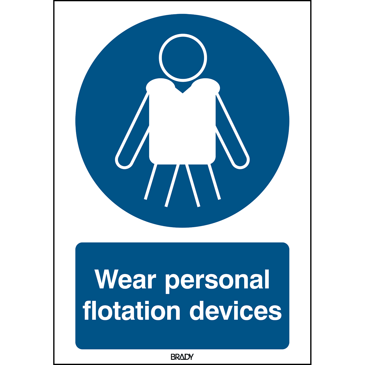 BRADY - Segnaletica di sicurezza ISO Indossare i dispositivi di galleggiamento personali 238790