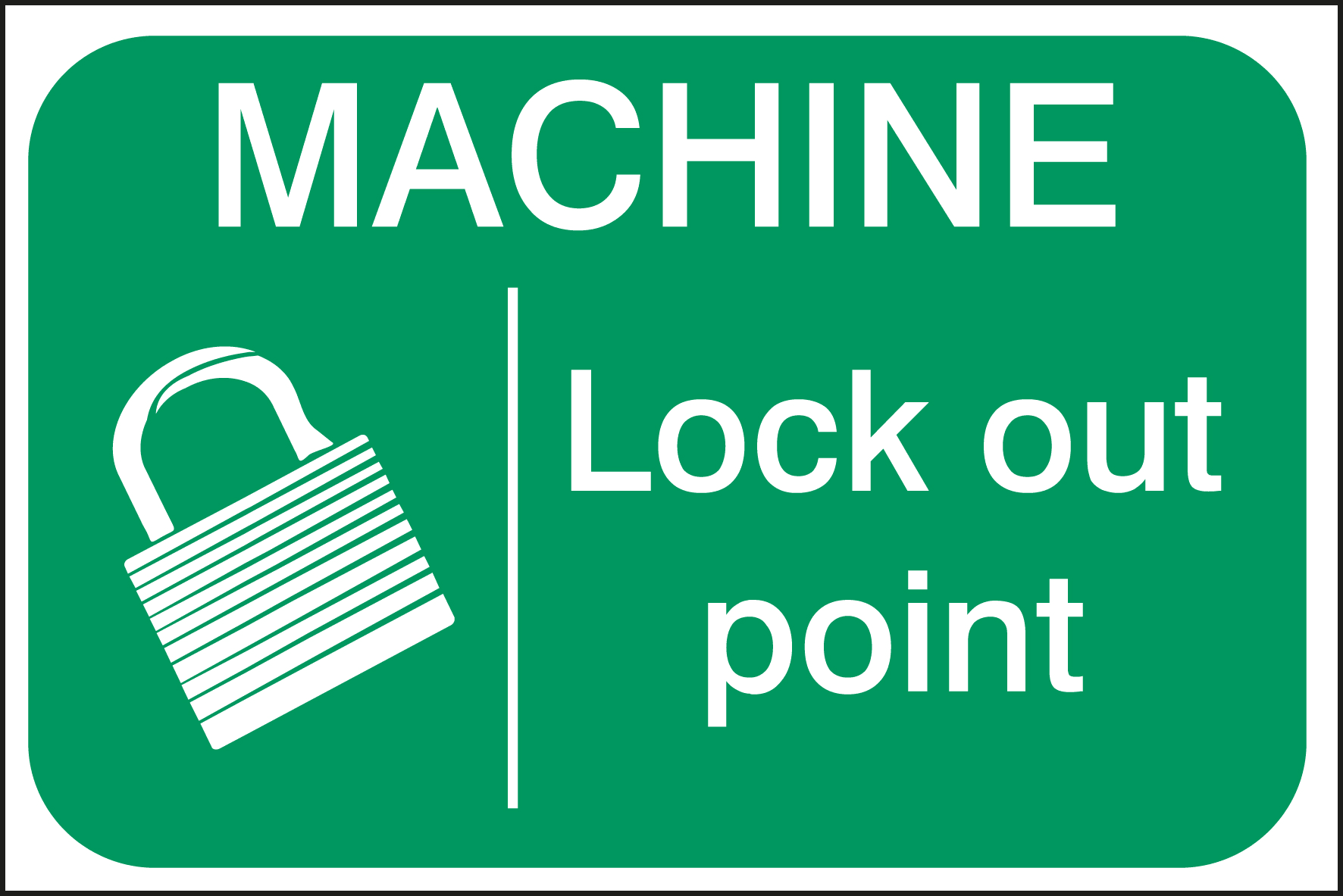 BRADY - MACHINE LOCK OUT.. LBL 100X150MM L. POLY