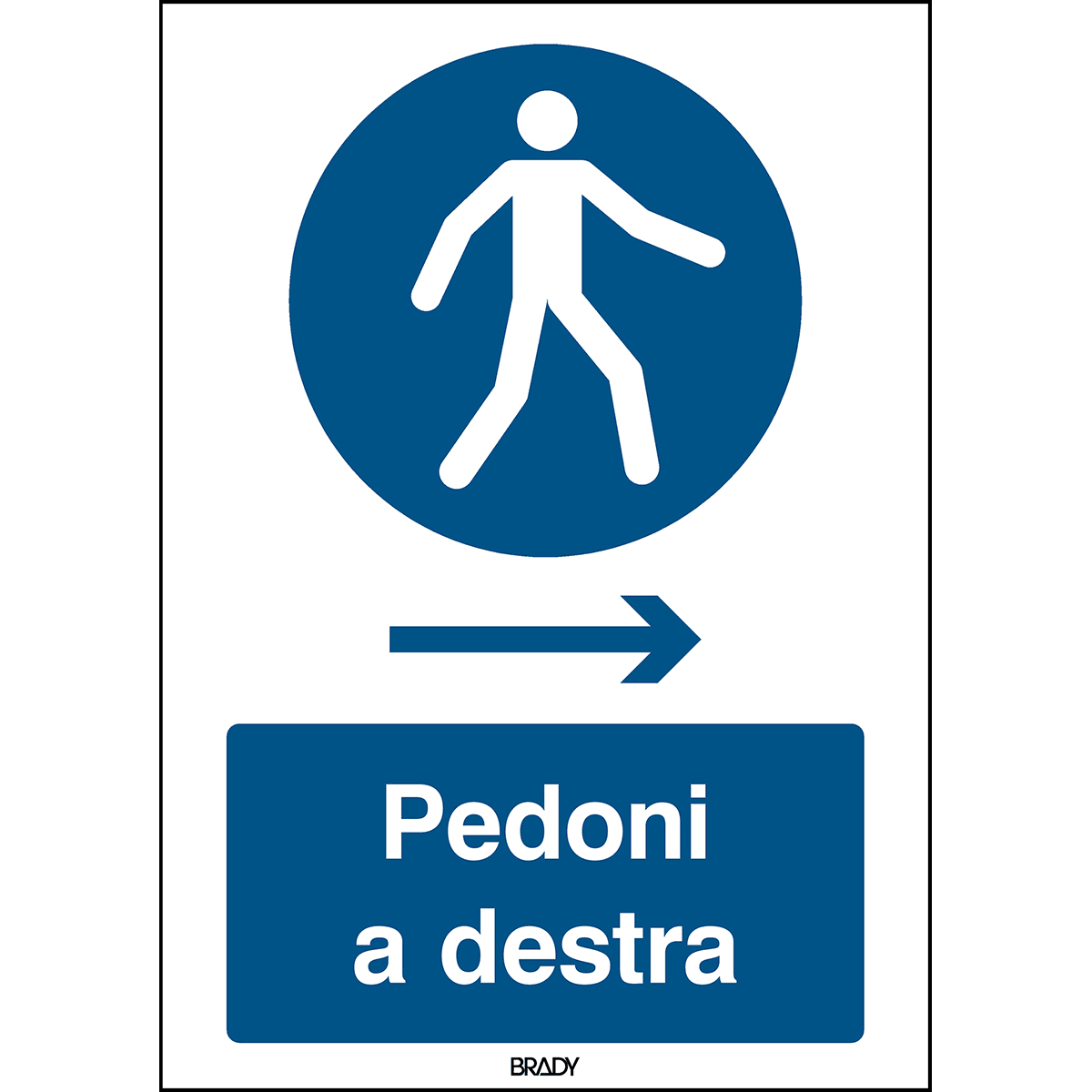 BRADY - Segnaletica di sicurezza ISO – Obbligo d’uso del passaggio, Pedoni a destra