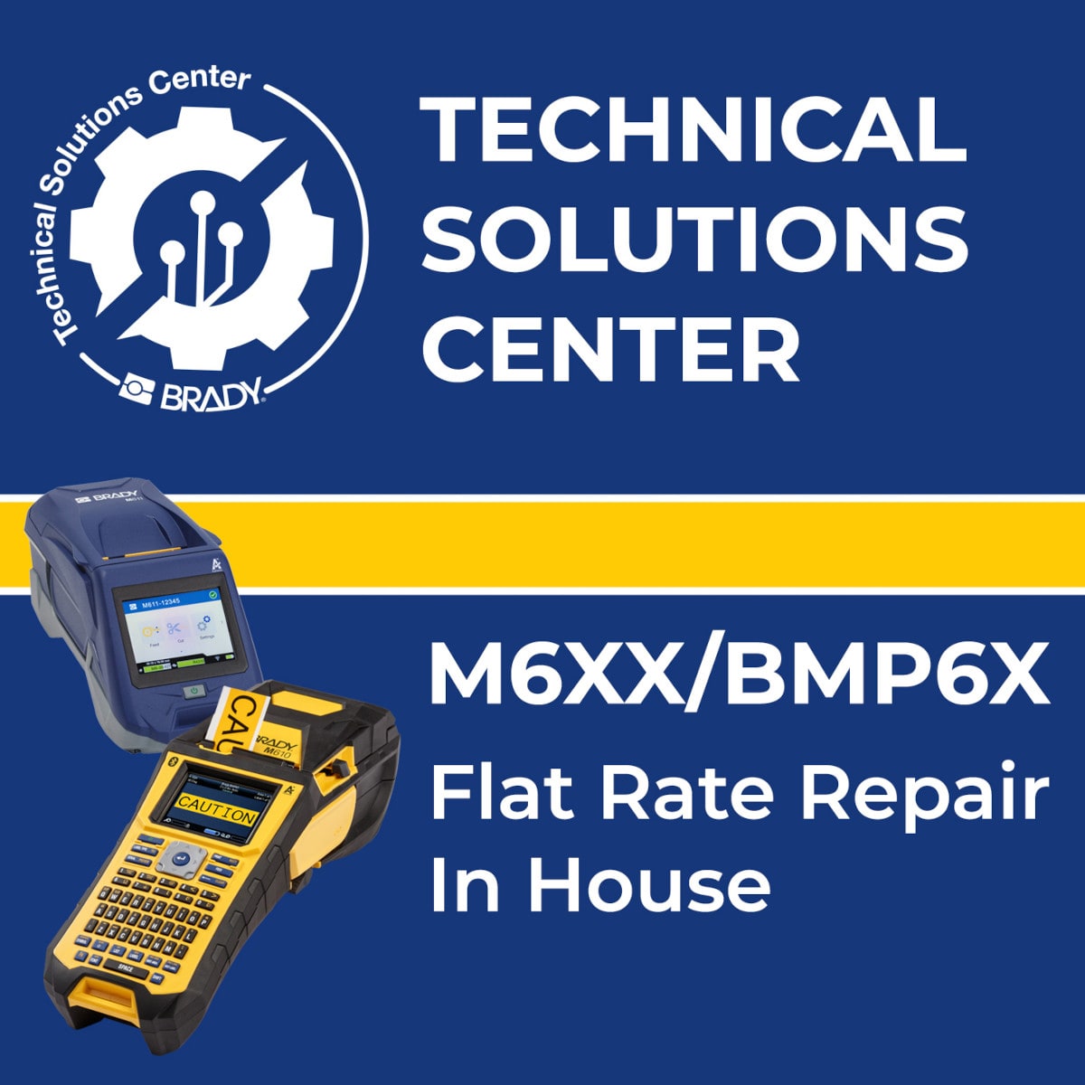 BRADY - Flat rate M6XX/BMP6X Repair In House