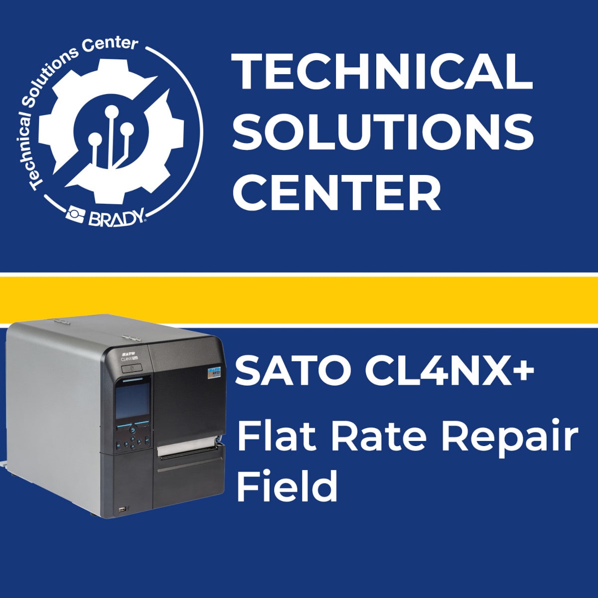 BRADY - Flat Rate Repair SATO CL4NX Plus Field 323505