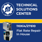 BRADY - Flat Rate Repair 110Xi4/ZT610 In house