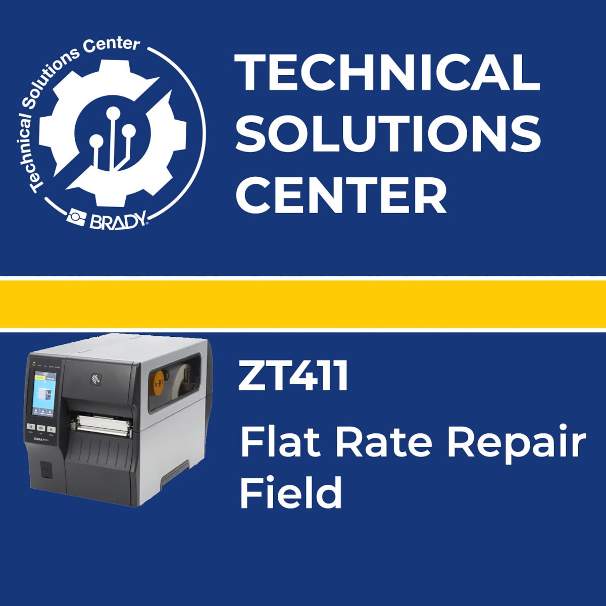 BRADY - Flat Rate Repair Zebra ZT411 RFID Field