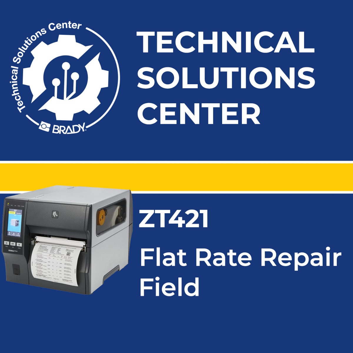 BRADY - Flat Rate Repair Zebra ZT421 RFID Field