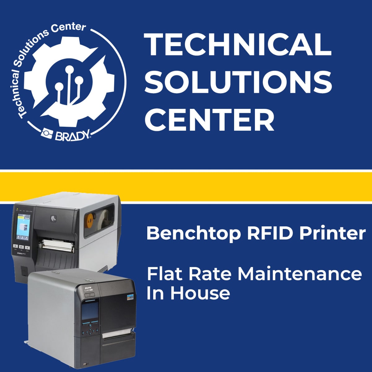 BRADY - Flat Rate Maintenance Benchtop RFID Printer In house 323512