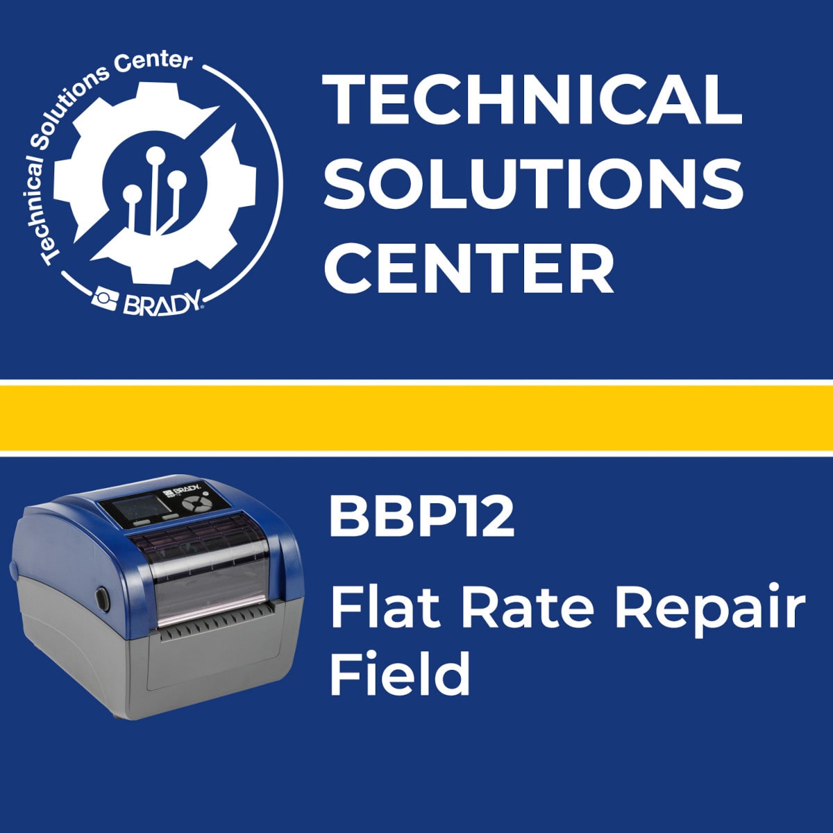 BRADY - Flat Rate Repair BBP12 Field
