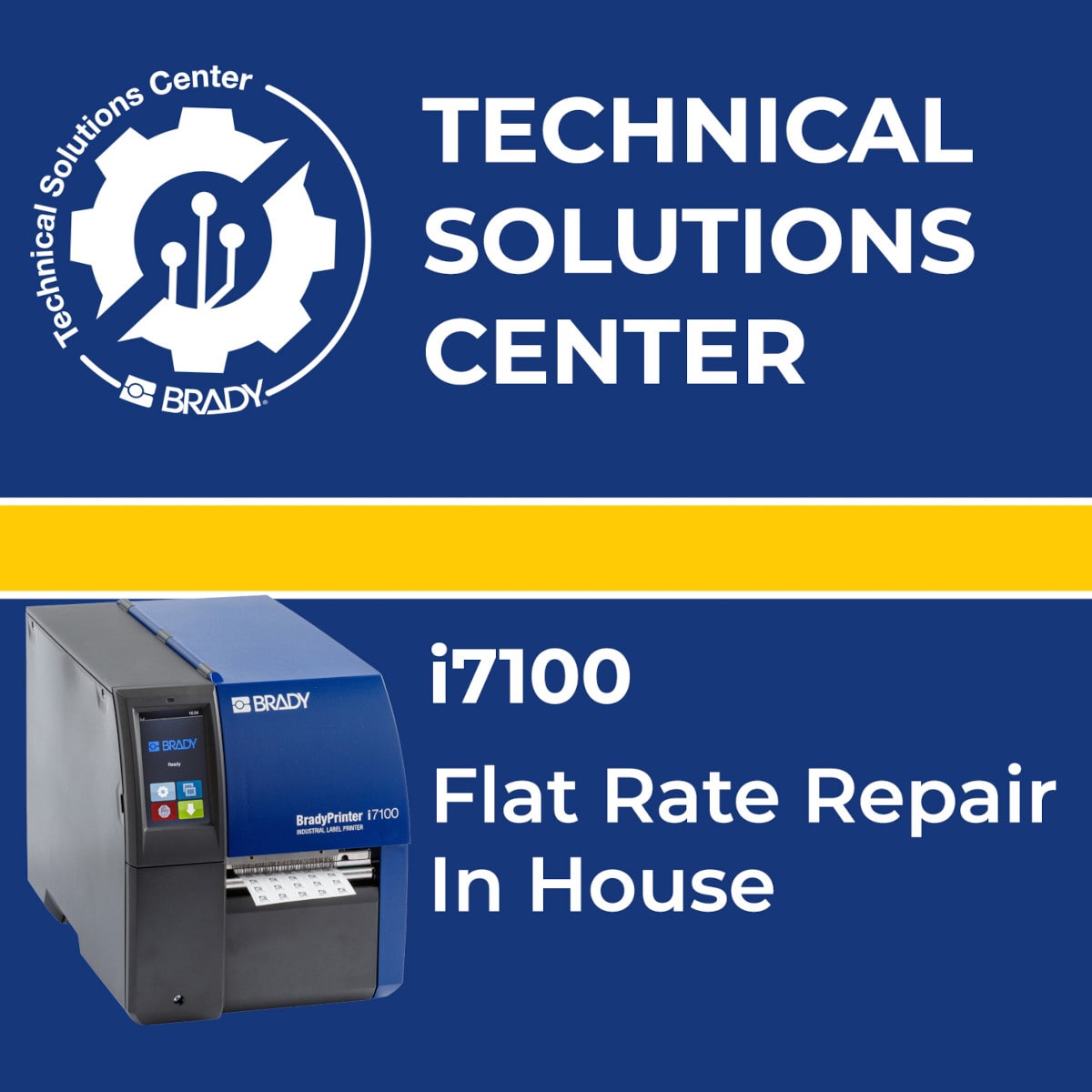 BRADY - Flat Rate repair i7100 In house