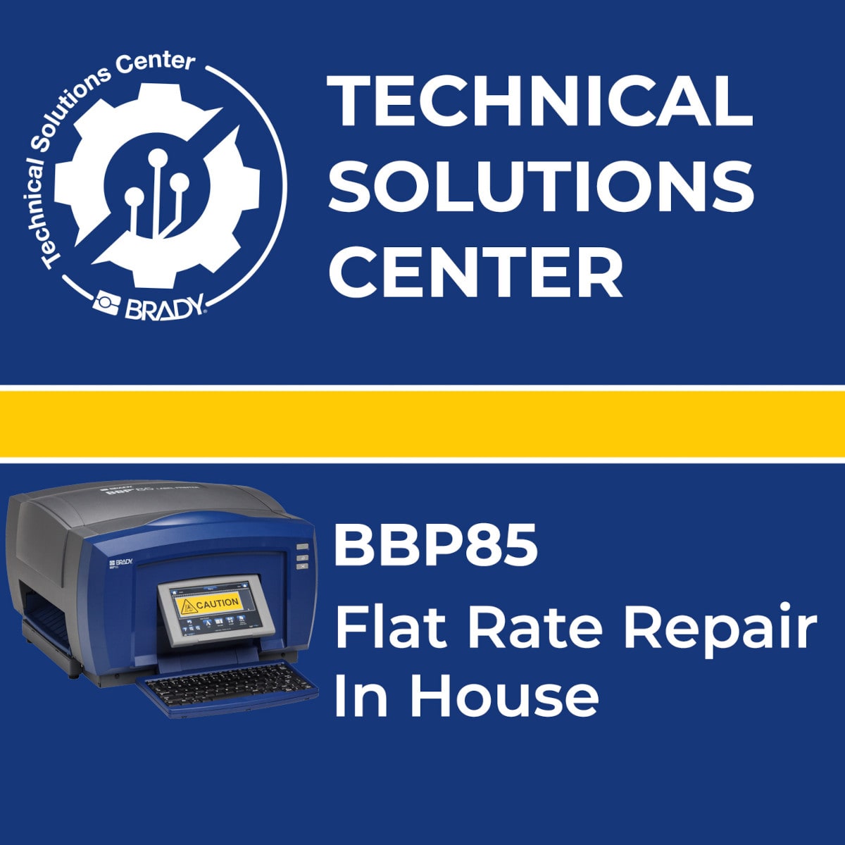 BRADY - Flat Rate repair BBP85 In House