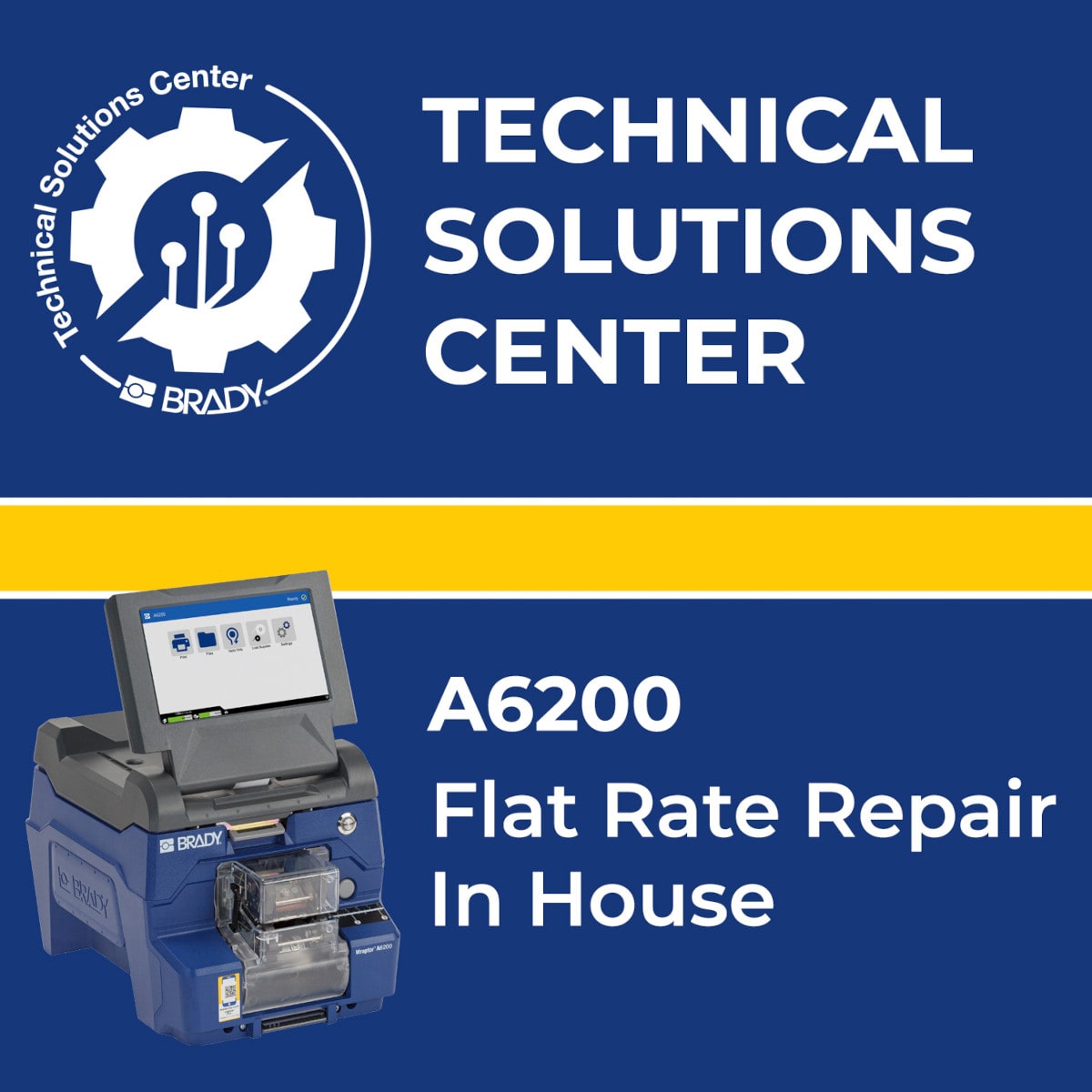 BRADY - Flat Rate repair A6200 In house