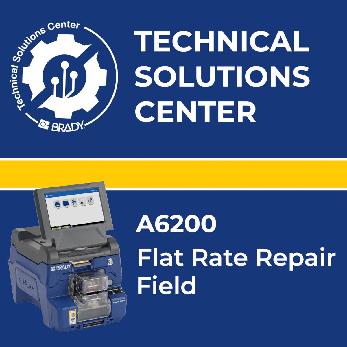 BRADY - Flat Rate repair A6200 Field