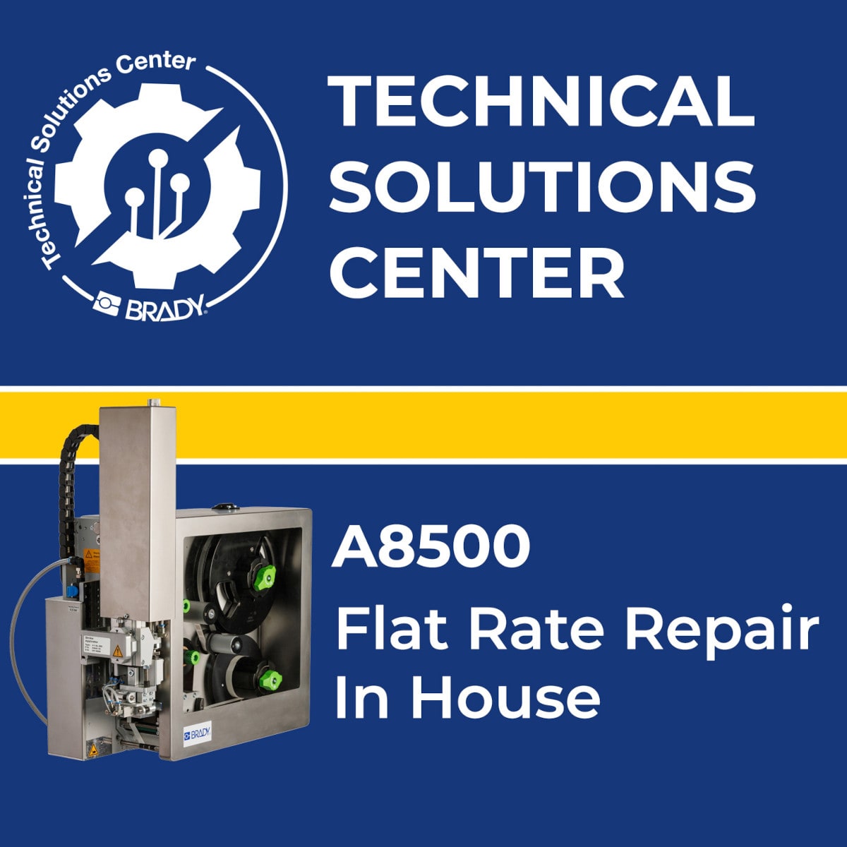 BRADY - Flat Rate repair A8500 In House