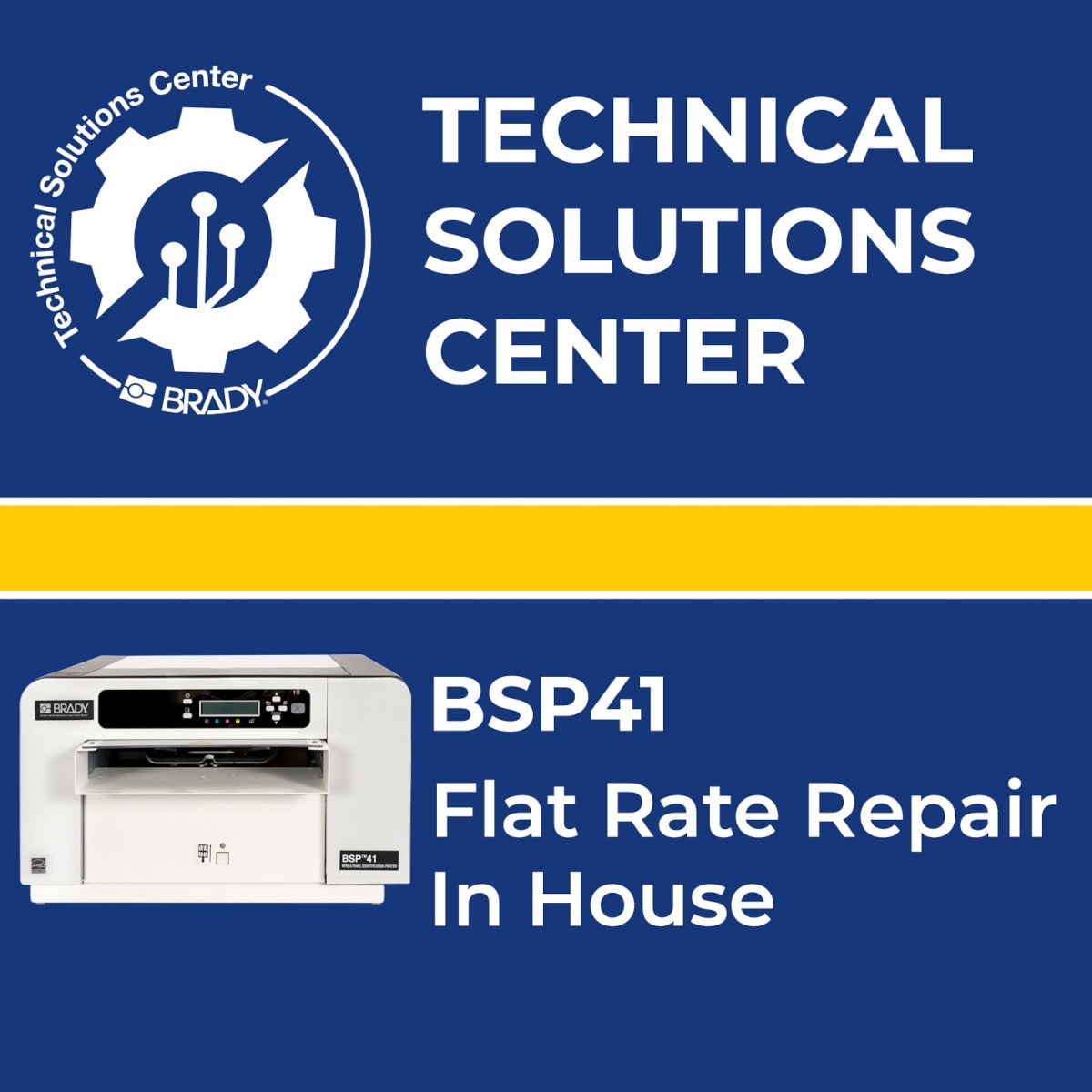 BRADY - Flat Rate Repair BSP41 In House