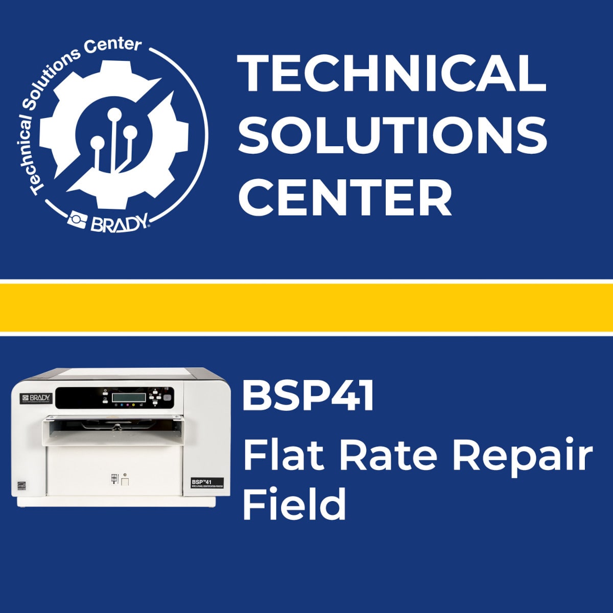 BRADY - Flat Rate Repair BSP41 Field