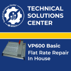 BRADY - Flat Rate Repair VP600 Basic In House