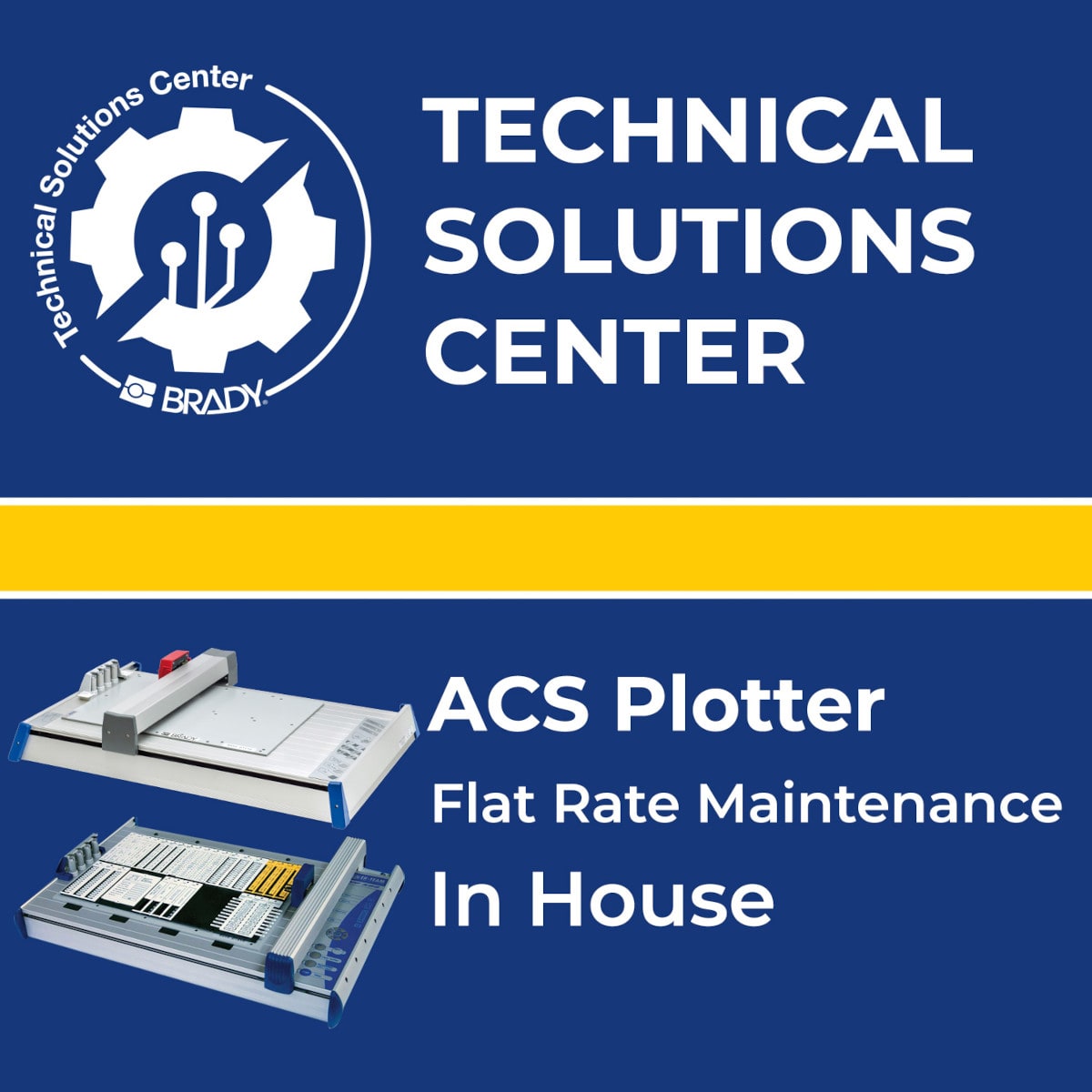 BRADY - Flat Rate Maintenance Plotters In house 323558