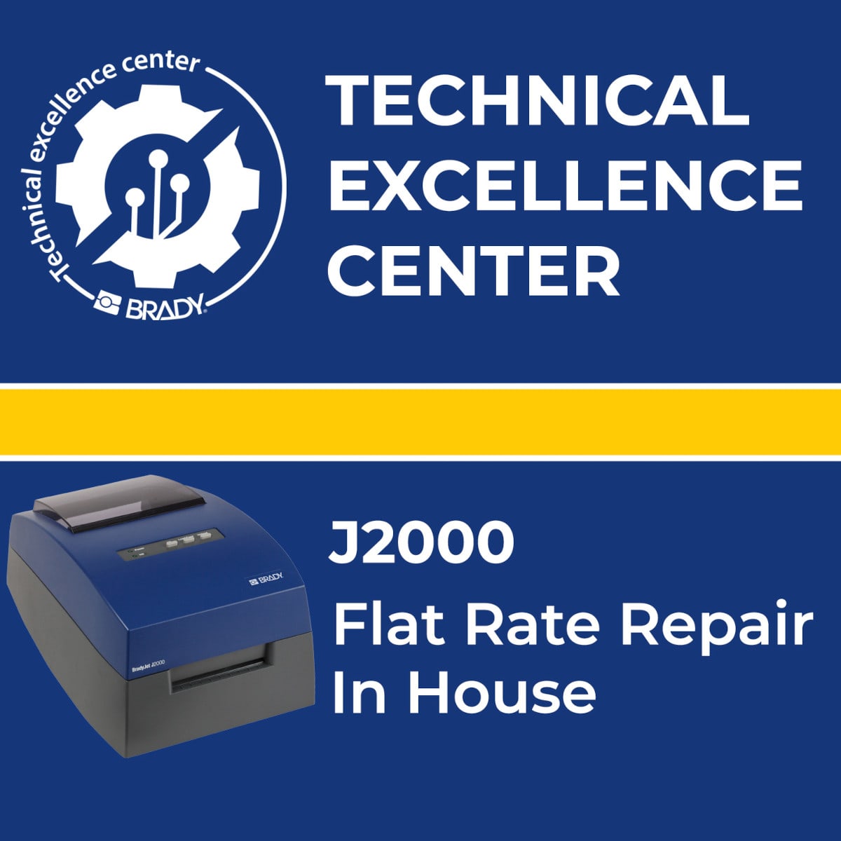 BRADY - Flat Rate repair J2000 In House