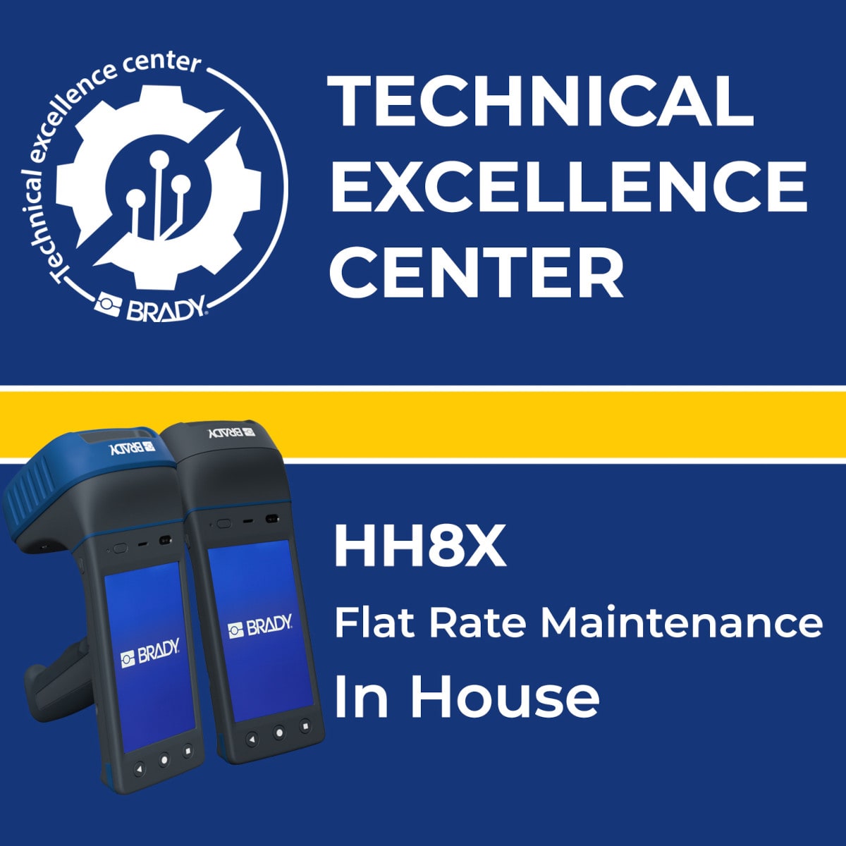 BRADY - Flat Rate Maintenance Brady HH8X In house