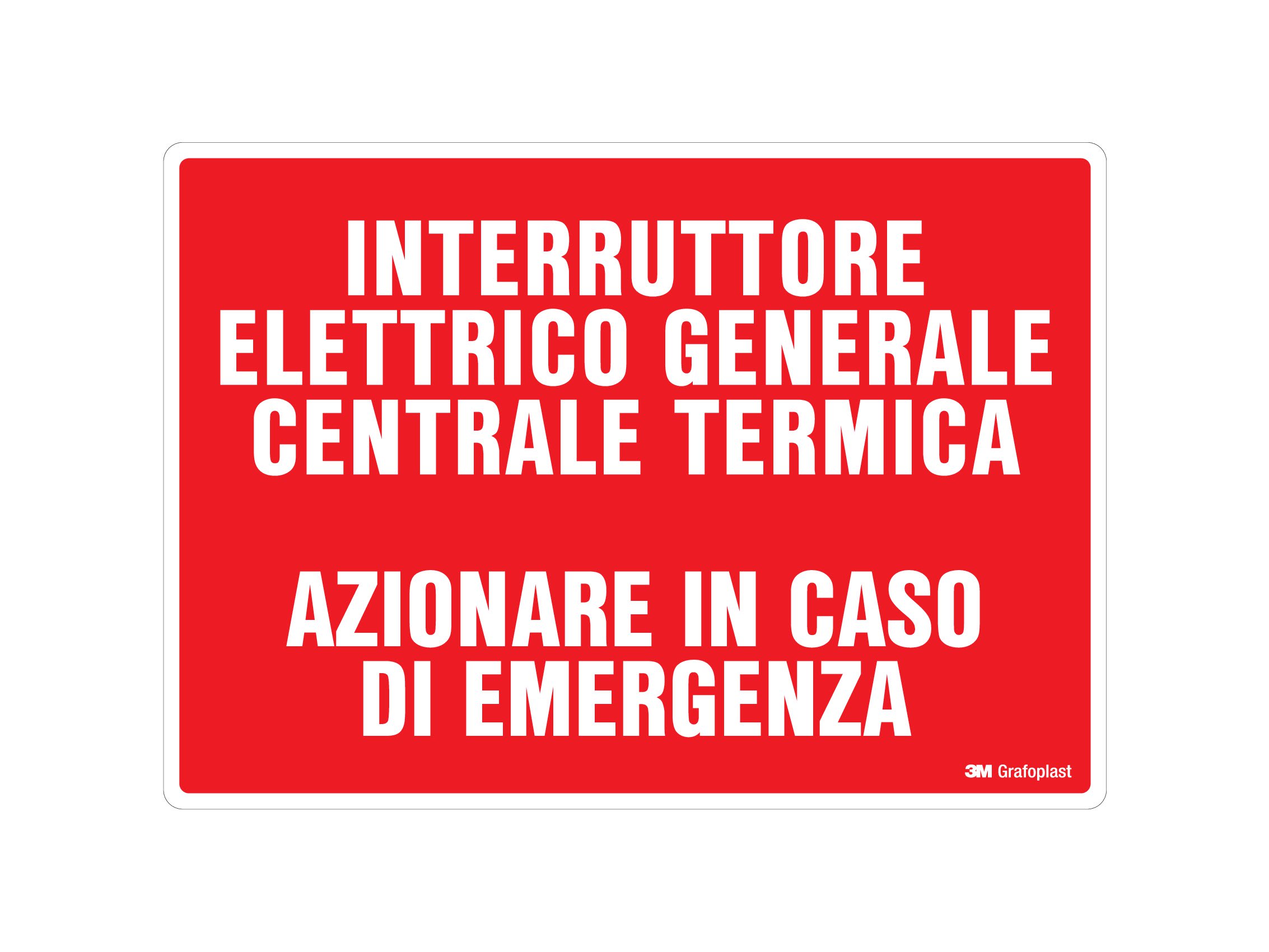 GRAFOPLAST - 'Interrutore elettrico generale centrale termica. Azionare in caso di emergenza'' in PVC 297x210
