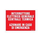 GRAFOPLAST - Cartello "interrutore elettrico generale centrale termica. Azionare in caso di emergenza" in PVC dimensioni L=297 mm, H=210 mm, 1 pz per foglio