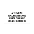 GRAFOPLAST - Etichetta "ATTENZIONE TOGLIERE TENSIONE PRIMA DI APRIRE" in policarbonato adesivo dimensioni L=68 mm, H=33 mm, 20 pz per foglio