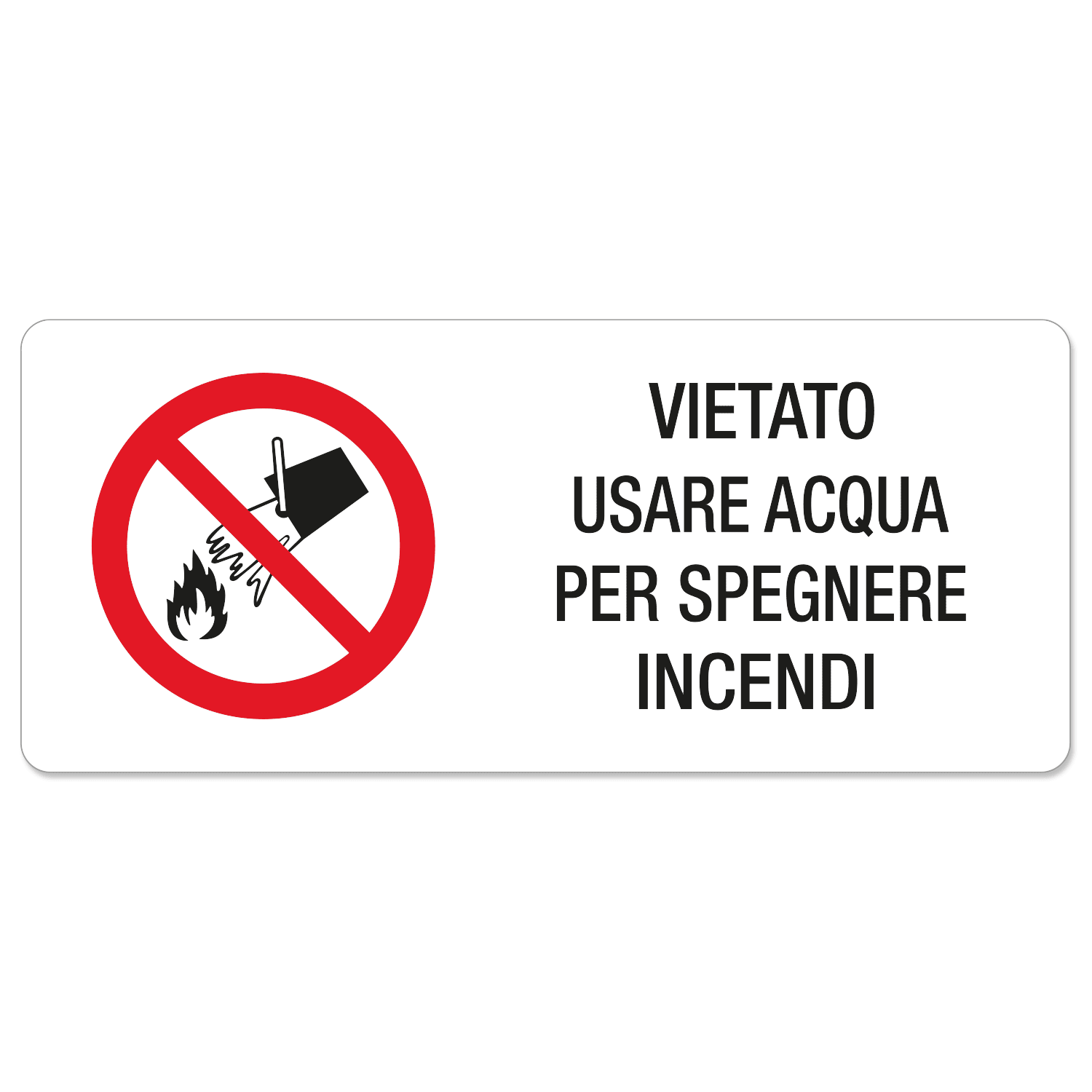GRAFOPLAST - Etichetta "VIETATO USARE ACQUA PER SPEGNERE INCENDI" in policarbonato adesivo dimensioni L=70 mm, H=30 mm, 18 pz per foglio