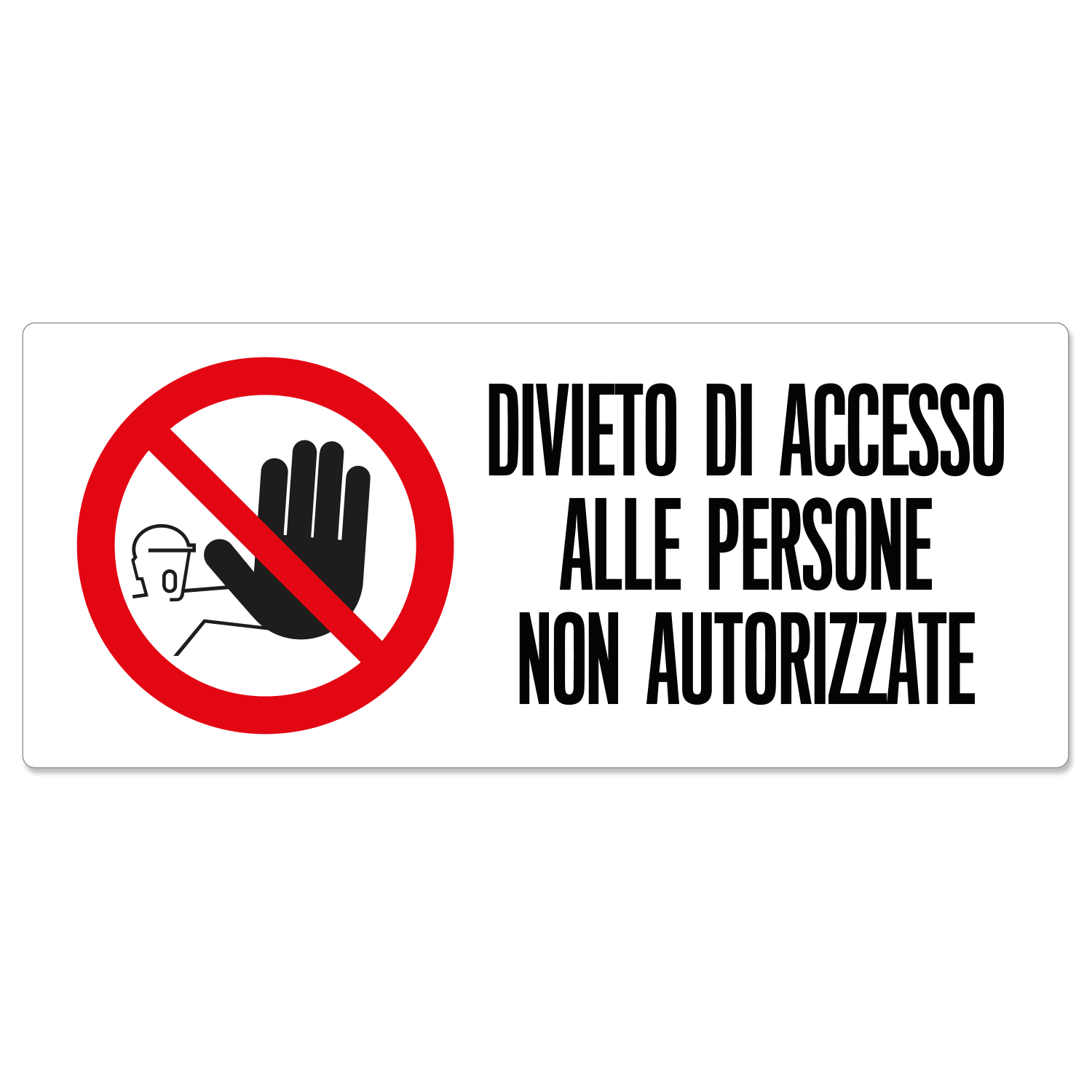 GRAFOPLAST - Cartello "divieto di accesso alle persone non autorizzate" in PVC dimensioni L=350 mm, H=150 mm, 1 pz per foglio