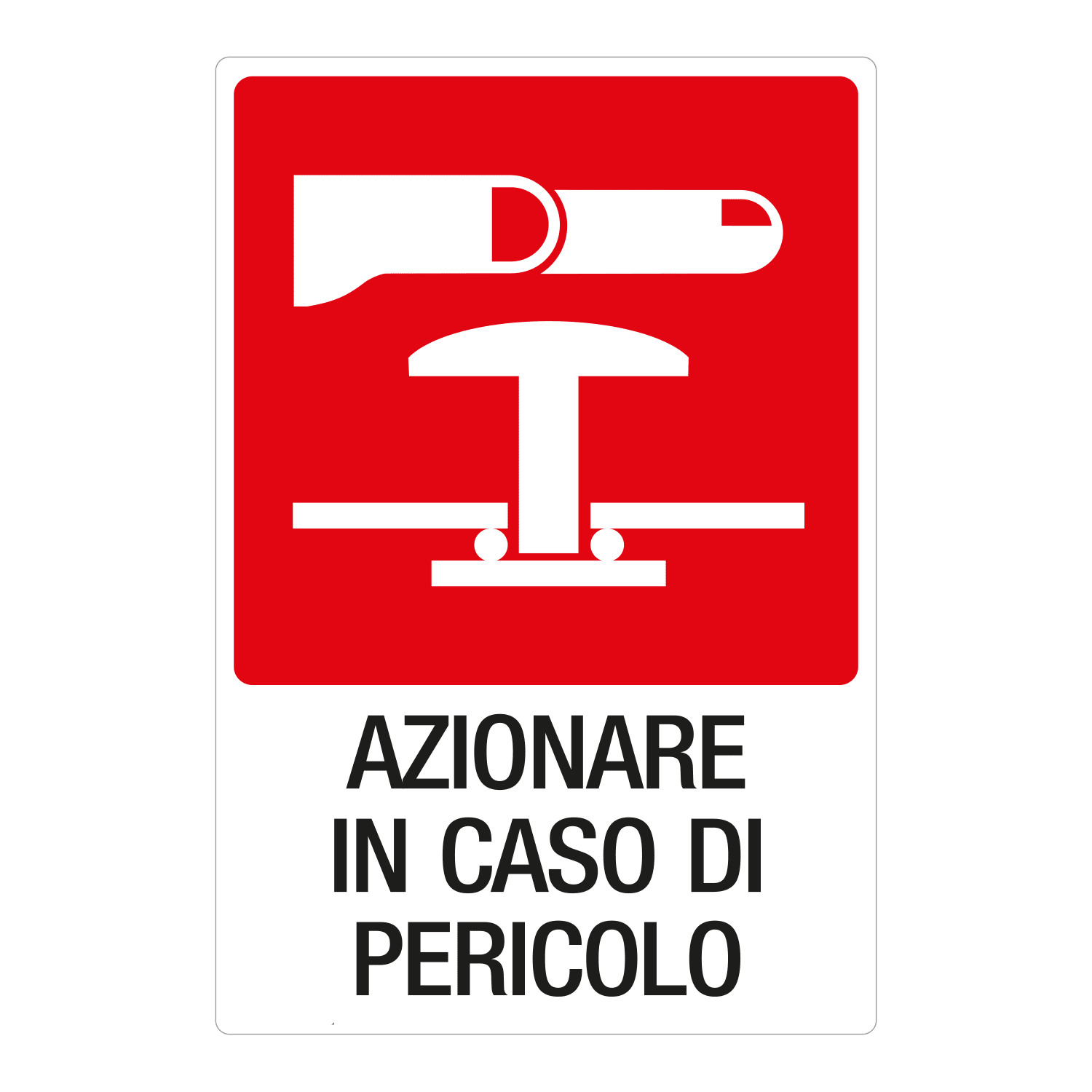 GRAFOPLAST - Cartello "azionare in caso di pericolo" in PVC dimensioni L=240 mm, H=355 mm, 1 pz per foglio