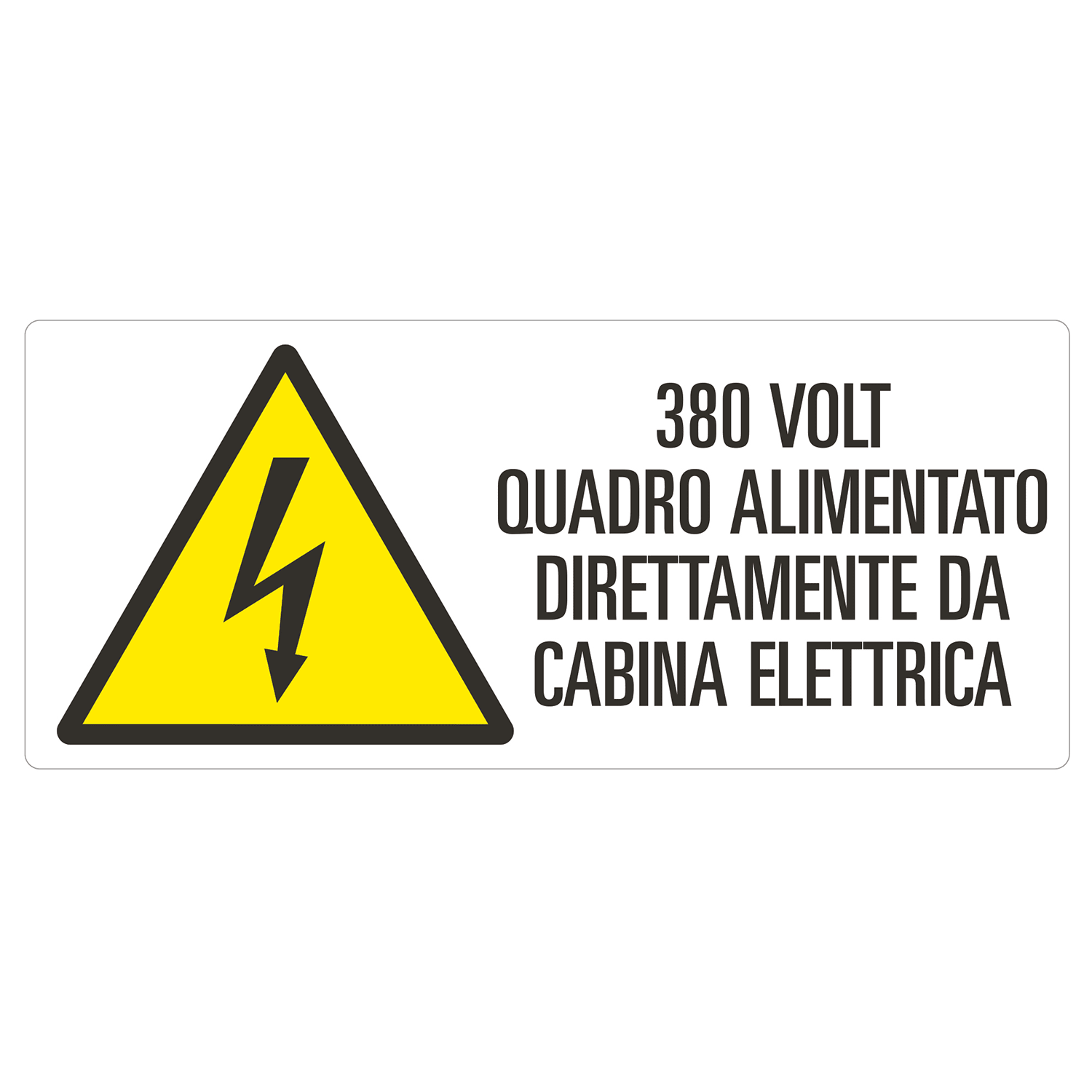 GRAFOPLAST - Cartello in Alluminio 380 VOLT QUADRO ALIMENTATO DIRETTAMENTE DA CABINA ELETTRICA 350x150 mm - 1 pz