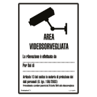 GRAFOPLAST - AREA VIDEOSORVEGLIATA LA RILEVAZIONE E' EFFETTUATA DA __ PER FINI DI __ in Allluminio 200x300 -1pz