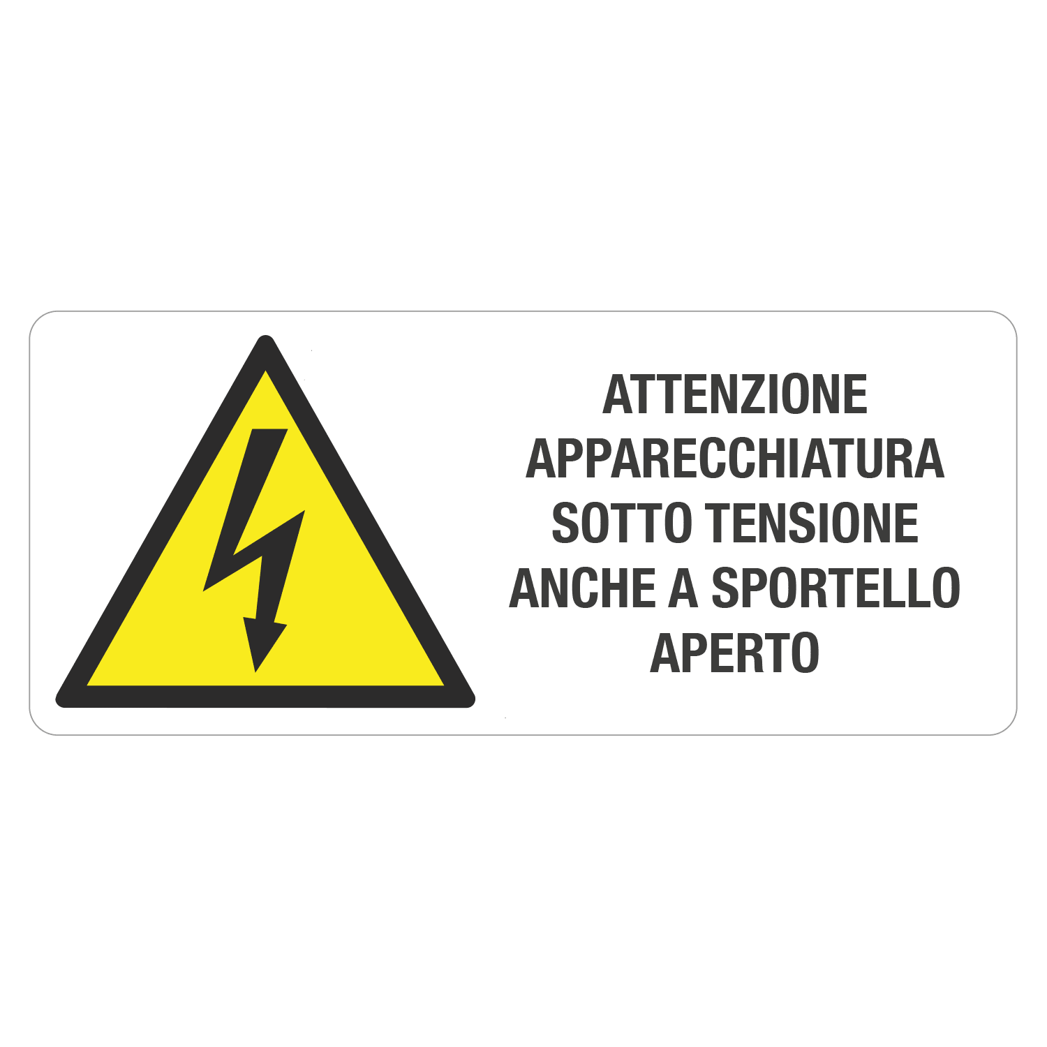 GRAFOPLAST - Pericolo Tensione ATTENZIONE APPARECCHIATURA SOTTO TENSIONE ANCHE A SPORTELLO AxTO 70 x 30 mm-18pz