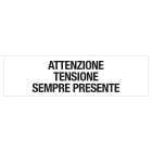 GRAFOPLAST - Targhetta in PC Adesivo ATTENZIONE TENSIONE SEMPRE PRESENTE 68 x 26 mm  - 24 pz x foglio