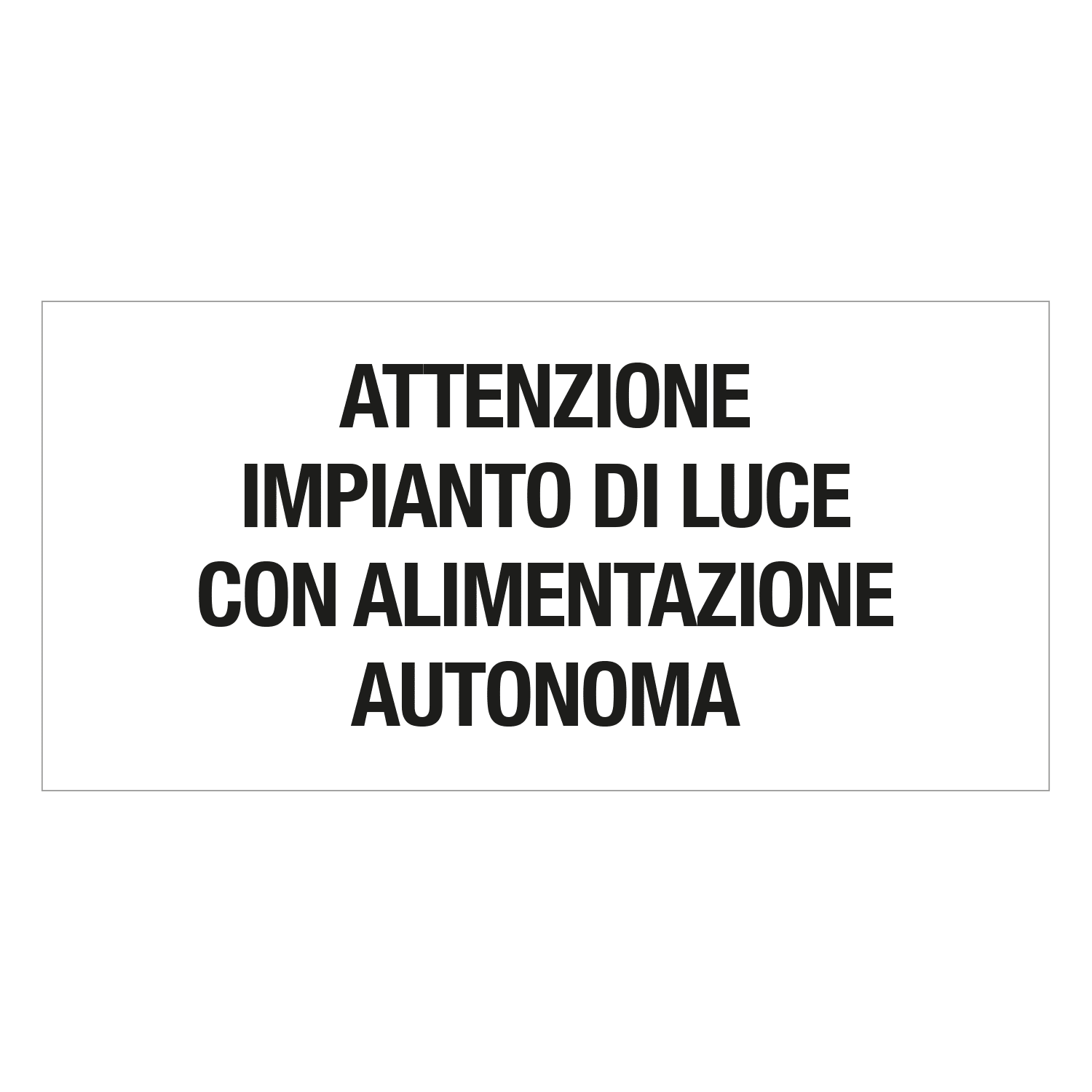 GRAFOPLAST - Targhetta PC ades. ATTENZIONE IMPIANTO DI LUCE CON ALIMENTAZIONE AUTONOMA 68x33mm- 20 pz x foglio