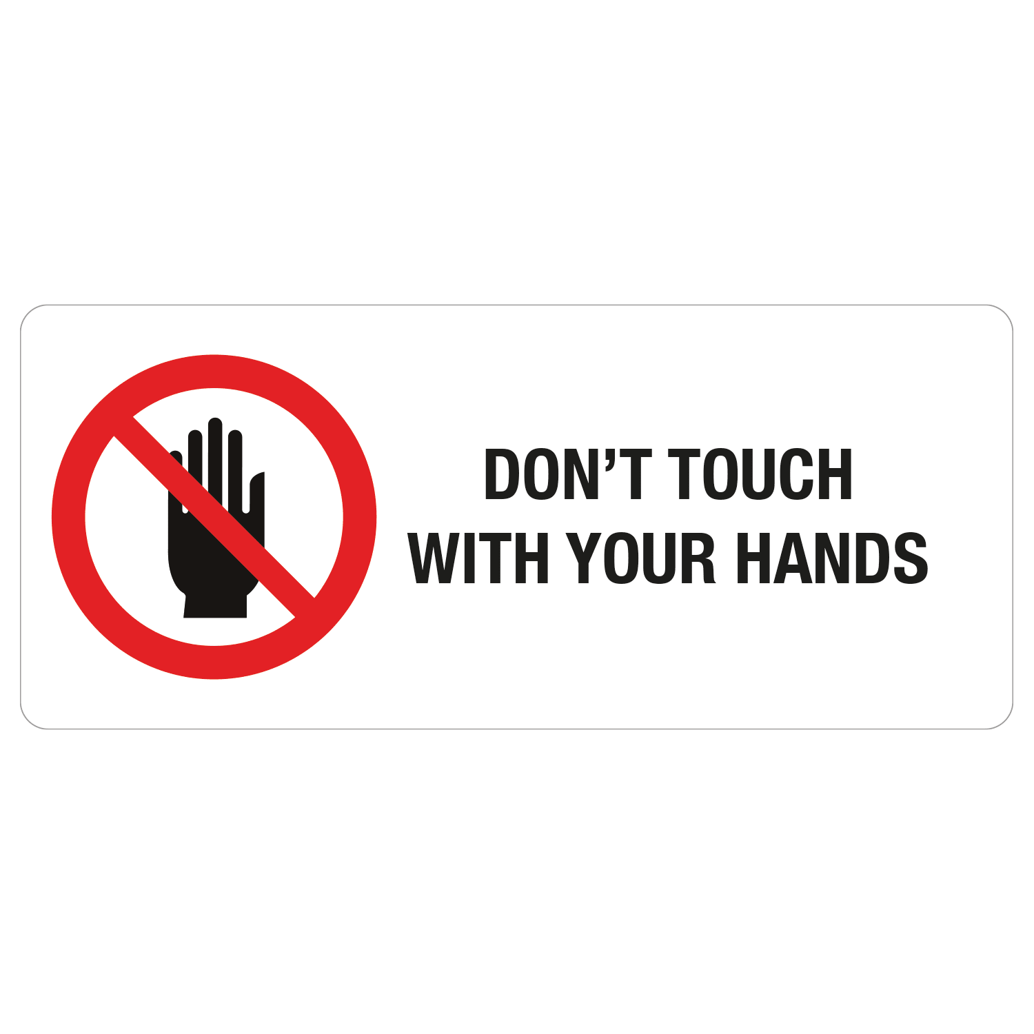 GRAFOPLAST - Targhetta in PC ades. Divieto "DON'T TOUCH WITH YOUR HANDS" 70 x 30 mm - 18 pz per foglio