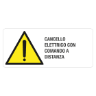 GRAFOPLAST - Cartello in PVC CANCELLO ELETTRICO CON COMANDO A DISTANZA 350 x 150 mm - 1 pz per foglio