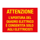 GRAFOPLAST - ATTENZIONE L'APERTURA DEL QUADRO ELETTRICO E'CONSENTITA SOLO AGLI ELETTRICISTI in PVC 297x210 -1pz