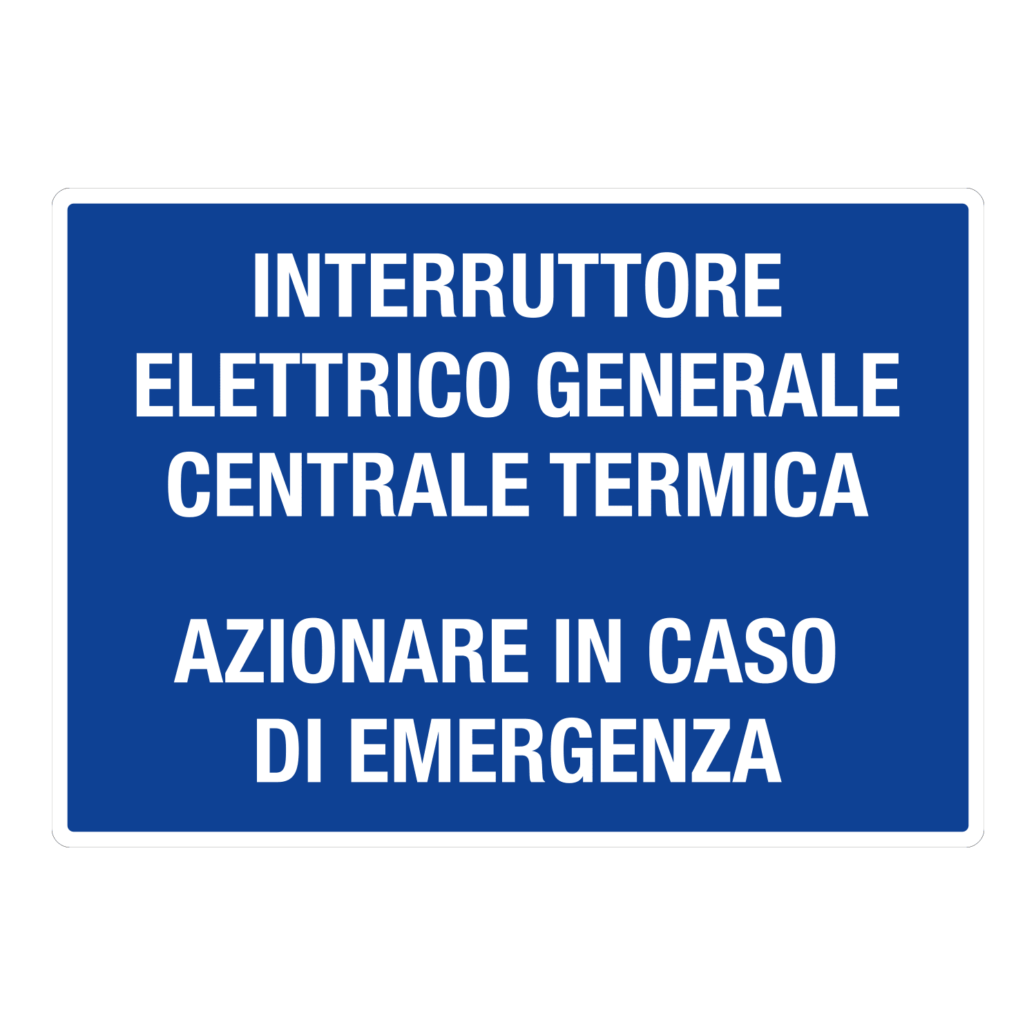 GRAFOPLAST - Interrutore elettrico generale centrale termica. Azionare in caso di emergenza in PVC 297x210