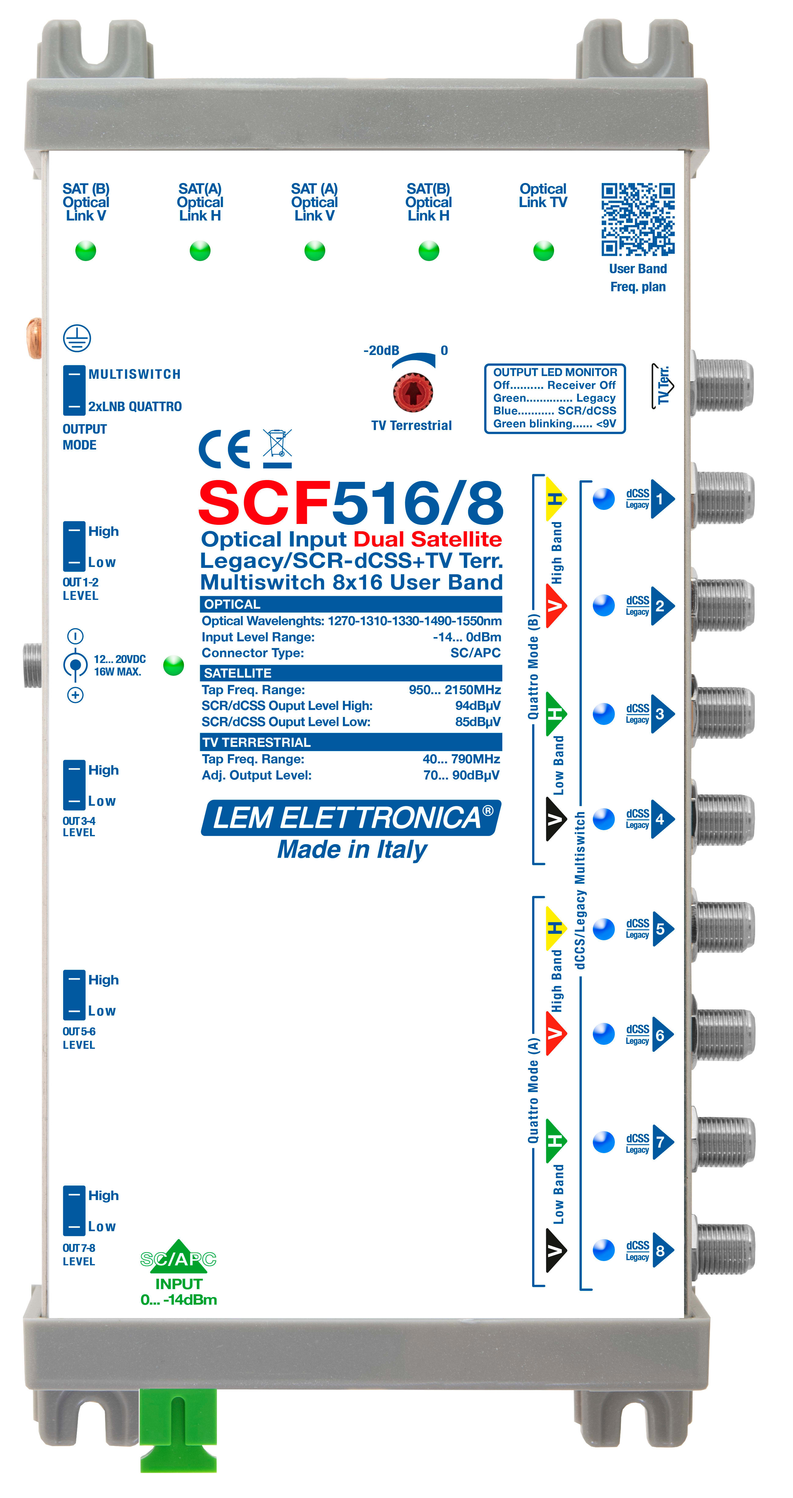 LEM ELETTRONICA - Ricevitore ottico SCF516/8, 9 uscite (8 dCSS/Legacy e TV terrestre miscelato regolabile, 1 TV Terrestre regolabile), funzione 2 LNB Quattro. SKY, FM, DAB, UHF, SAT.