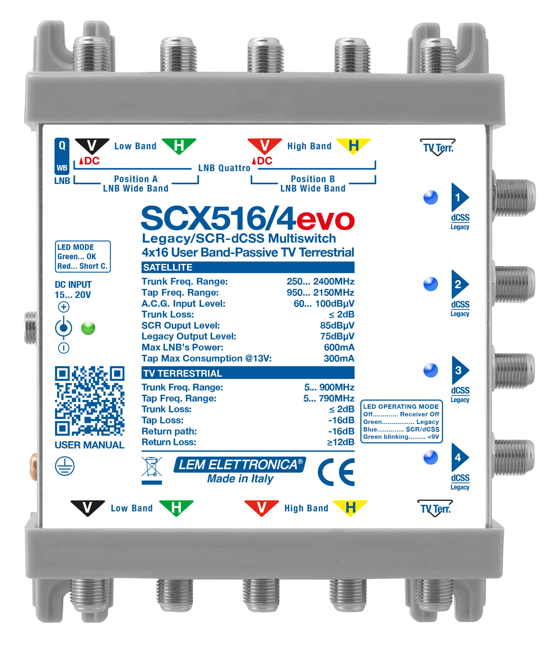 LEM ELETTRONICA - Multiswitch dCSS/Legacy SCX516/4evo con 5 ingressi passanti e 4 uscite derivate, per applicazioni SKY, FM, DAB, UHF, SAT.