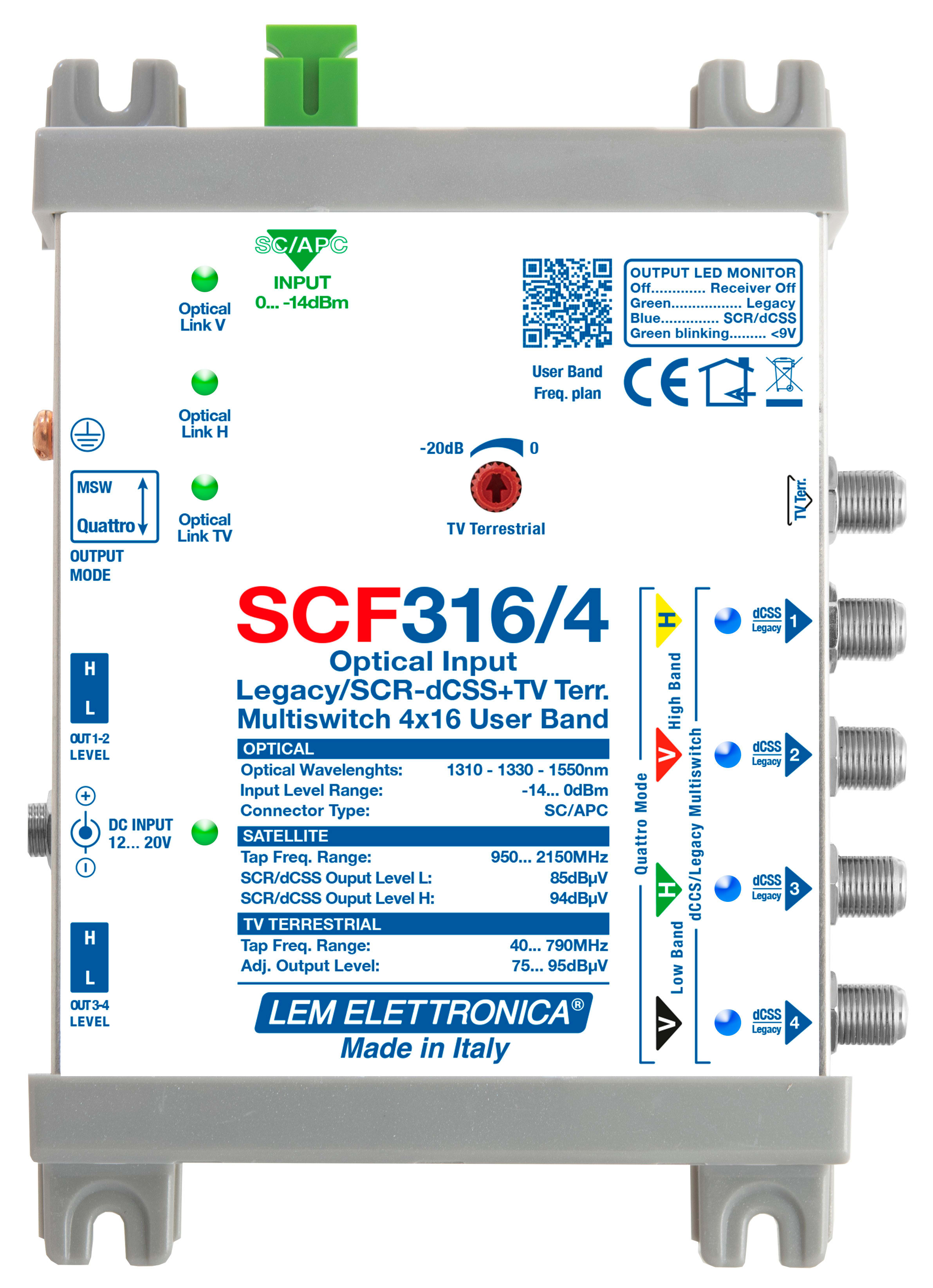 LEM ELETTRONICA - Ricevitore ottico SCF316/4 5 uscite (4 dCSS/Legacy e TV terrestre miscelato regolabile, 1 TV Terrestre regolabile), funzione LNB Quattro, per SKY, FM, DAB, UHF, SAT.