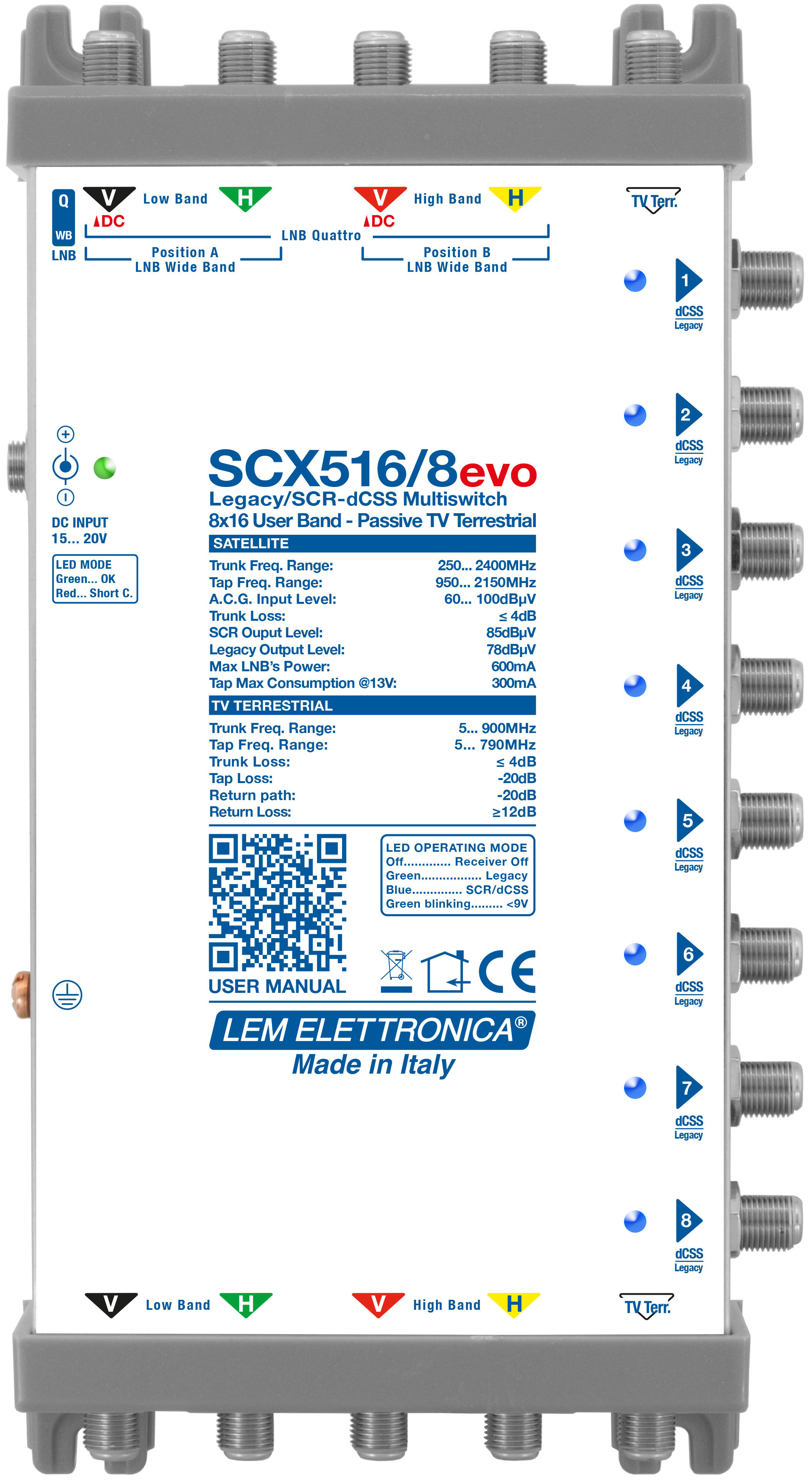 LEM ELETTRONICA - Multiswitch dCSS/Legacy SCX516/8evo con 5 ingressi passanti e 8 uscite derivate, per applicazioni SKY, FM, DAB, UHF, SAT.
