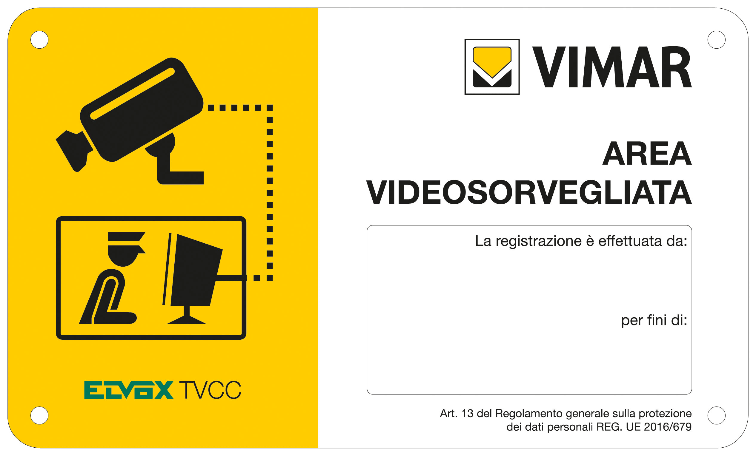 VIMAR - Cartello Area Videosorvegliata Remotamente in Polipropilene 210x125mm